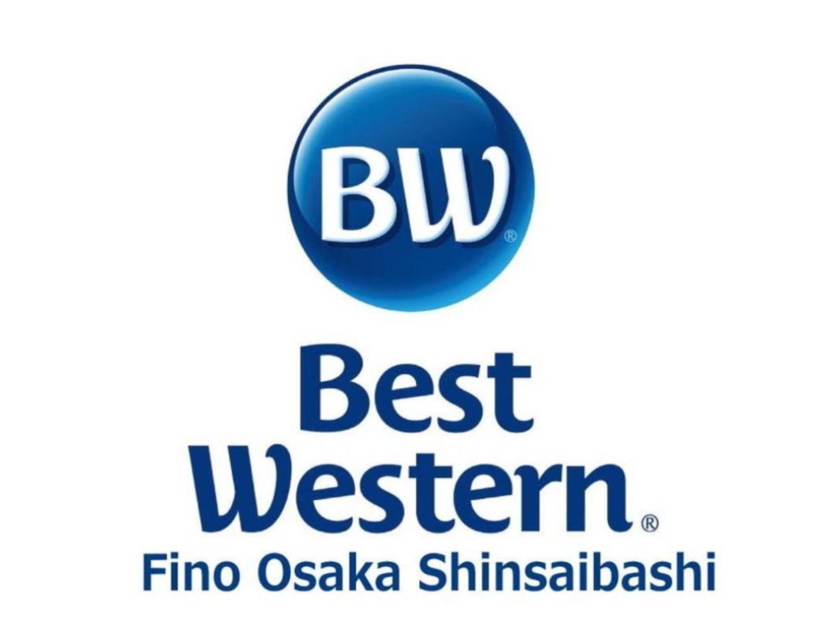 Best Western Hotel Fino Osaka Shinsaibashi Extérieur photo